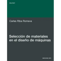 Seleccin de Materiales En El Diseo de Mquinas