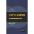 Iso27001/Iso27002: Una guía de bolsillo
