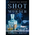 A Shot of Murder: Large Print