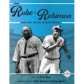 From Rube to Robinson: SABR's Best Articles on Black Baseball