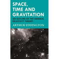 Space, Time and Gravitation - An Outline of the General Relativity Theory