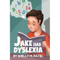 Jake has Dyslexia