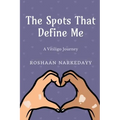 The Spots That Define Me