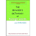 The Browser's Dictionary of Foreign Words and Phrases