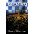 Chess Mazes: A New Kind of Chess Puzzle for Everyone