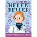 The Story of Helen Keller: An Inspiring Biography for Young Readers