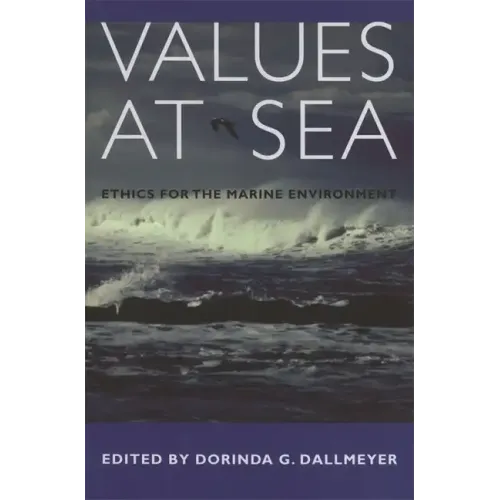 Values at Sea: Ethics for the Marine Environment