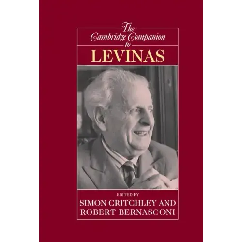 The Cambridge Companion to Levinas