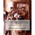 St. Ives: being the adventures of a French prisoner in England (1897). By: Robert Louis Stevenson, and Arthur Quiller-Couch: Unf