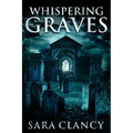 Whispering Graves