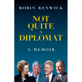 Not Quite a Diplomat: A Memoir