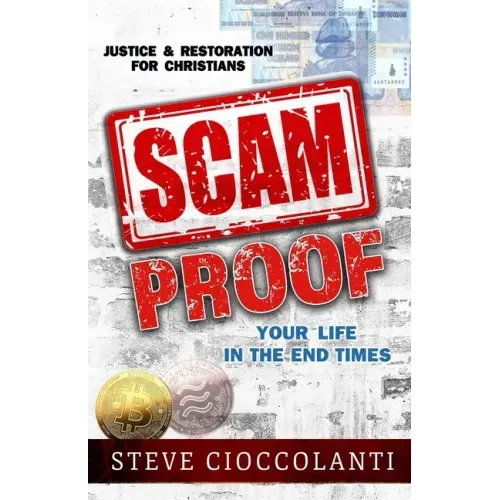 Scam Proof Your Life in the End Times: Justice & Restoration for Christians