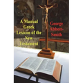 A Manual Greek Lexicon of the New Testament