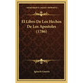 El Libro De Los Hechos De Los Apostoles (1786)