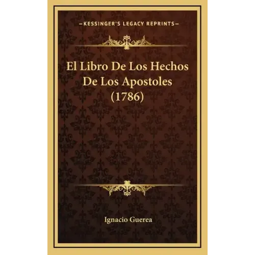 El Libro De Los Hechos De Los Apostoles (1786)