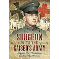Surgeon with the Kaiser's Army