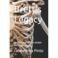 Brett's Legacy: 2nd Volume of The Jordan Mitchell's Saga1