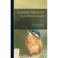 Summer Birds of Flathead Lake; Volume 1