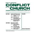 How To Manage Conflict in the Church, Understanding & Managing Conflict Volume I