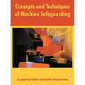 Concepts and Techniques of Machine Safeguarding