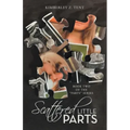 Scattered Little Parts: Book Two of the "Parts" Series