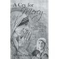 A Cry for Mercy