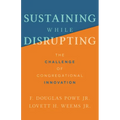 Sustaining While Disrupting: The Challenge of Congregational Innovation