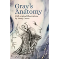 Gray's Anatomy: With Original Illustrations by Henry Carter