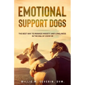 Emotional Support Dogs: The Best Way to Manage Anxiety and Loneliness In the Era of Covid-19