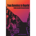 From Homeless to Hopeful: Poems on Addiction and Recovery