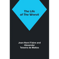 The Life of the Weevil