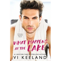 What Happens at the Lake: A Grumpy Sunshine Novel
