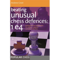 Beating Unusual Chess Defences: 1 E4