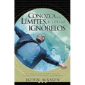Conozca Sus Límites, Y Luego Ignórelos