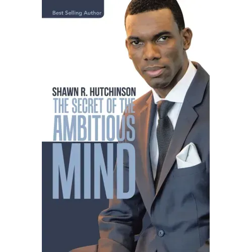 The Secret of the Ambitious Mind
