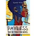 Payless Part Deuce: The Retribution Novel