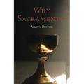 Why Sacraments?