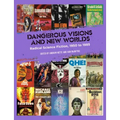 Dangerous Visions and New Worlds: Radical Science Fiction, 1950-1985