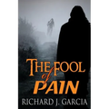 The Fool of Pain: Mystery (Thriller Suspense Crime Murder psychology Fiction)Series: Thriller Short story