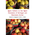 Apple Culture in the Upper Peninsula of Michigan and Wisconsin Border