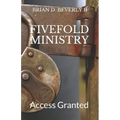 Fivefold Ministry: Access Granted