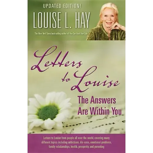 Letters to Louise: The Answers Are Within You (Updated)