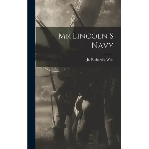 Mr Lincoln S Navy