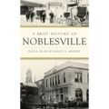 A Brief History of Noblesville