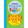 Squeaky Clean Super Funny Knock Knock Jokes for Kidz: (Things to Do at Home, Learn to Read, Jokes & Riddles for Kids)
