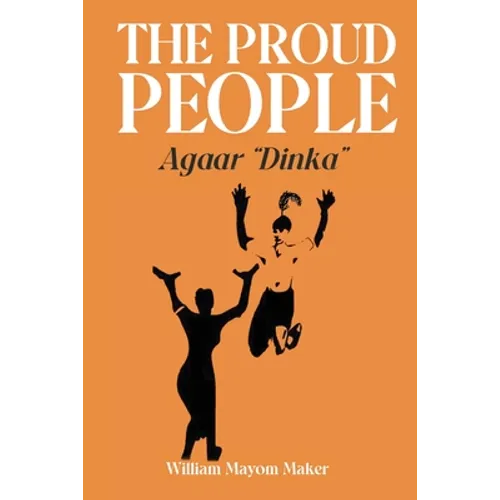 THE PROUD PEOPLE Agaar "Dinka"