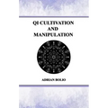 Qi Cultivation and Manipulation