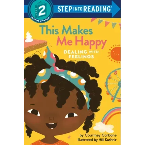 This Makes Me Happy: Dealing with Feelings