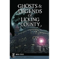 Ghosts & Legends of Licking County
