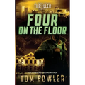Four on the Floor: A John Tyler Thriller